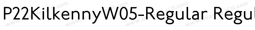 P22KilkennyW05-Regular Regular字体转换